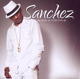 Sanchez CD Now And Forever