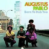 Augustus Pablo LP (Vinyl) Born To Dub You (Vinyl)