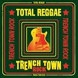 Various Artists LP (analog) Total Reggae: Trench Town Rock