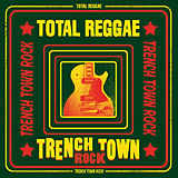 Various/Total Reggae CD Total Reggae - Trench Town Rock