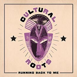 Cultural Roots Vinyl Running Back To Me