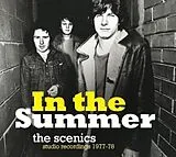 The Scenics CD In The Summer: Studio Recordings 1977/78