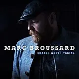 Marc Broussard CD Chance Worth Taking