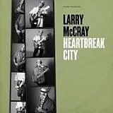 Larry McCray CD Heartbreak City