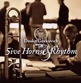 Dusko Goykovich CD Five Horns & Rhythm
