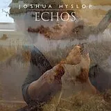Joshua Hyslop LP (analog) Echos