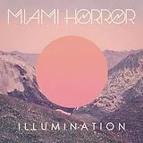 Miami Horror LP (analog) Illumination