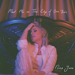 Nina June CD Meet Me On The Edge Of Our Ruin