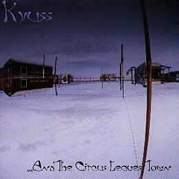 Kyuss CD And The Circus Leaves Town