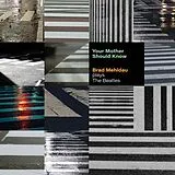 Brad Mehldau LP (analog) Your Mother Should Know:mehldau Plays The Beatles