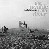 Michelle Branch LP (analog) The Trouble With Fever