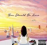 Kehlani LP (analog) You Should Be Here