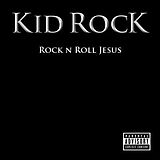 Kid Rock CD Rock N Roll Jesus