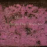 Mazzy Star CD So Tonight That I Might See