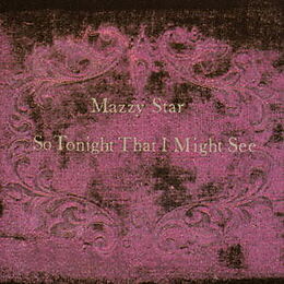 Mazzy Star CD So Tonight That I Might See