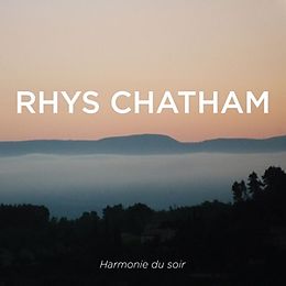 Rhys Chatham CD Harmonie Du Soir
