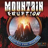 Mountain CD Eruption Around The World