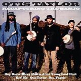 Otis Taylor CD Recapturing The Banjo