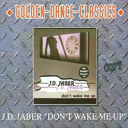 J. D. Jaber Maxi-CD Don't Wake Me Up