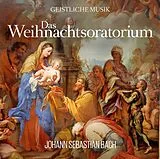 Johann Sebastian Bach CD Das Weihnachtsoratorium Von Johann Sebastian Bach