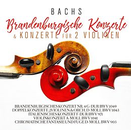 Johann Sebastian-Philharm Bach CD Bachs Brandenburg.konzerte U. Konzerte F. 2 Violin