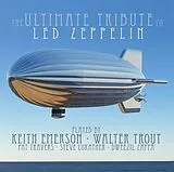 Keith-Trout,Walter-Uvm Emerson CD Led Zeppelin - The Ultimate Tribute