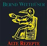 Witthüser,Bernd LP (analog) Alte Rezepte