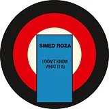 Sined Roza Maxi Single (analog) I Don T Know What It Is