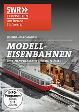 Modellbahnen Zwischen Polarkreis Und Mittelmeer DVD