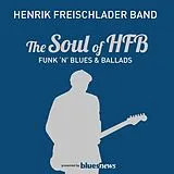 Henrik Freischlader Band CD The Soul Of Hfb - Funk N Blues & Ballads
