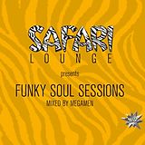 Safari Lounge Pres. CD Funky Soul Session Mixed By The Megamen