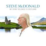 Steve McDonald CD My Heart Belongs To Scotland