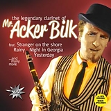 Mr.Acker Bilk CD The Legendary Clarinet Of