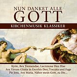 Various CD Nun Danket Alle Gott - Kirchenmusik Klassiker