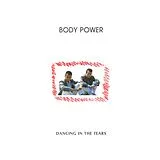 Body Power Vinyl Dancing In The Tears