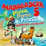 Madagascar 5 CD Pizza, Ponys & Piraten