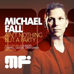 Michael Fall CD Ain T Nothing But A Party