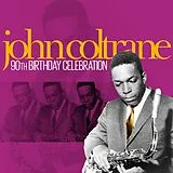 John Coltrane CD 90th Birthday Celebration