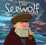 Gelesen Von Bodo Primus CD Der Seewolf Von Jack London
