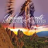 Various CD Indian Secrets - Amerindian Natives