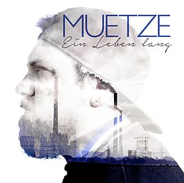 Muetze CD Ein Leben Lang