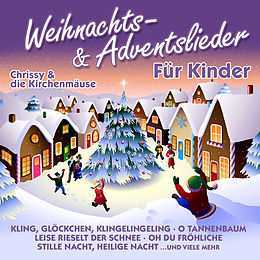 Chrissy & Die Kirchenmäuse CD Weihnachts- & Adventslieder Für Kinder