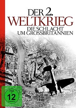 Der 2. Weltkrieg - Die Schlacht Um Großbritannien DVD