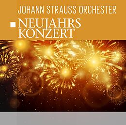Johann Strauss Orchester CD Neujahrskonzert
