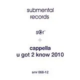 Cappella Maxi Single (analog) U Got 2 Let The Music 2010