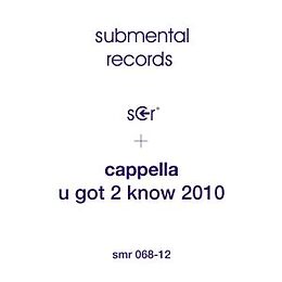 Cappella Maxi Single (analog) U Got 2 Let The Music 2010