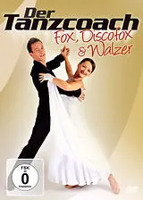 Der Tanzcoach-Fox,Discofox & Walzer DVD
