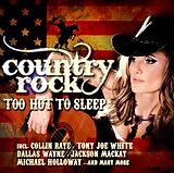 VARIOUS CD Country Rock-too Hot To Sleep
