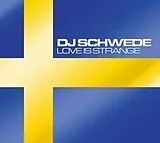 DJ Schwede Single CD Love Is Strange