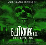 CD Blutkrieg III: Im Geisterhaus von